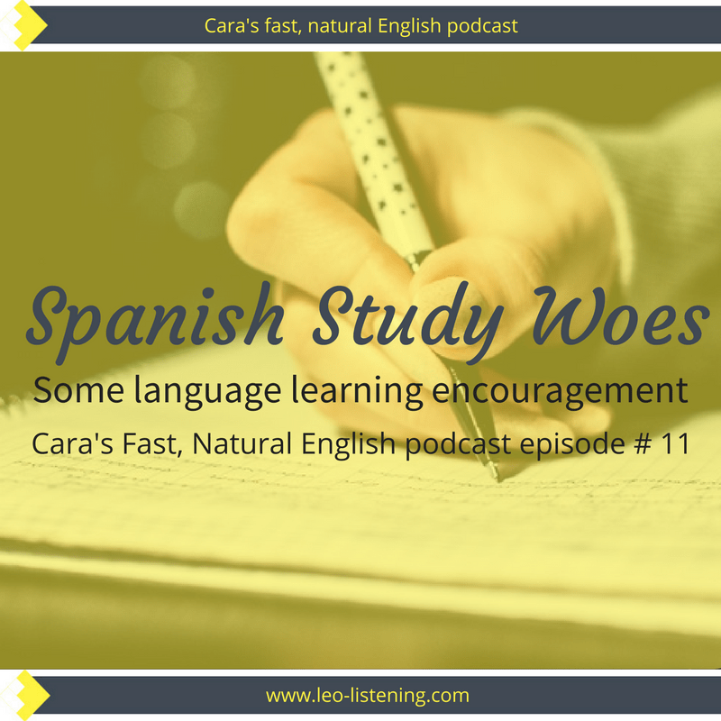 podcast-11_-spanish-study-woes