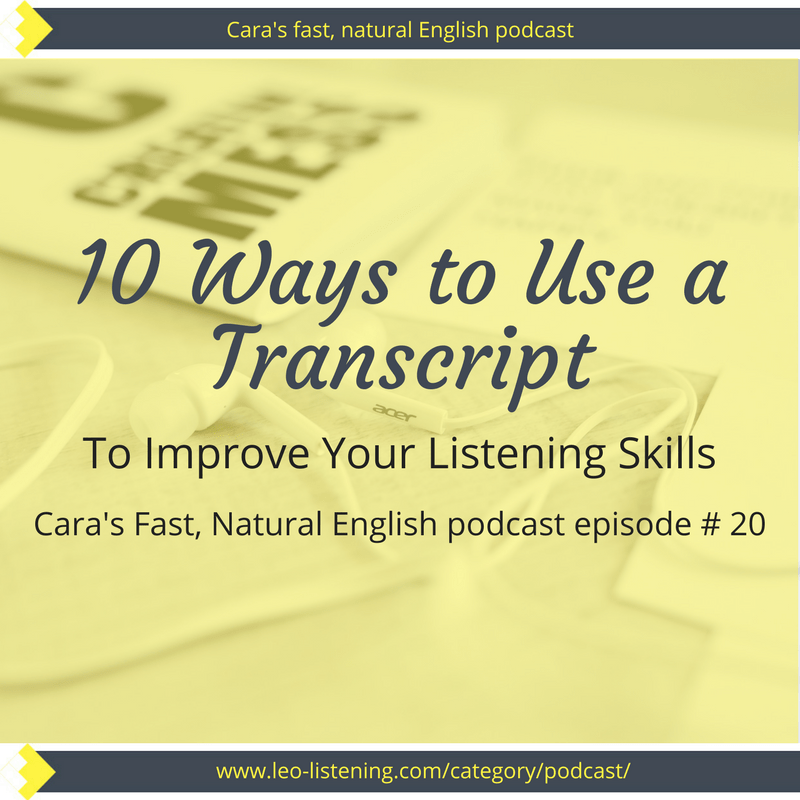 #20_ 10 ways to use a transcript to improve your listening skills improve your listening with a transcript