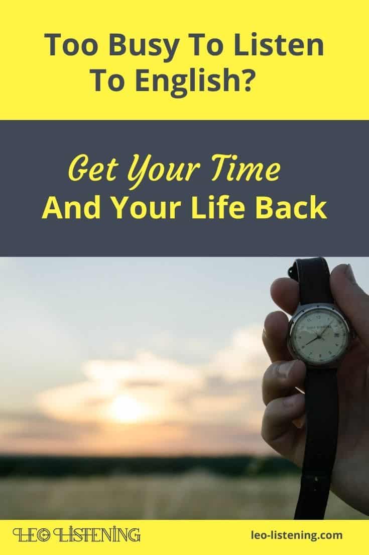 too busy to listen to English vertical