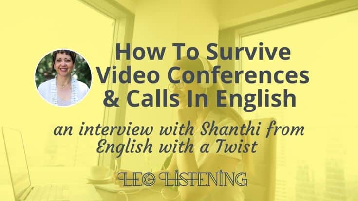 How To Survive Video Conferences & Video Calls In English